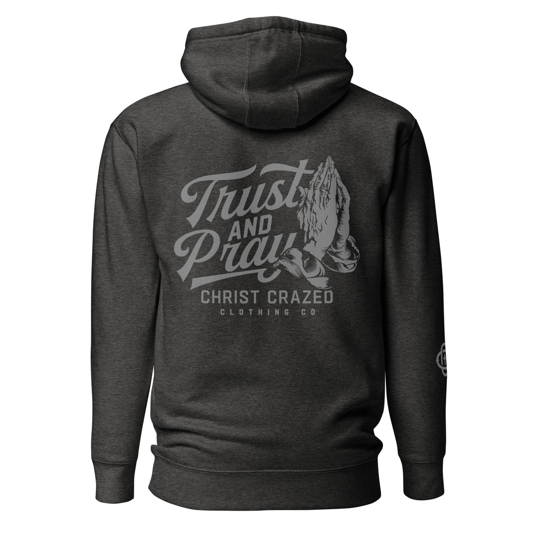 Trust And Pray Unisex Hoodie