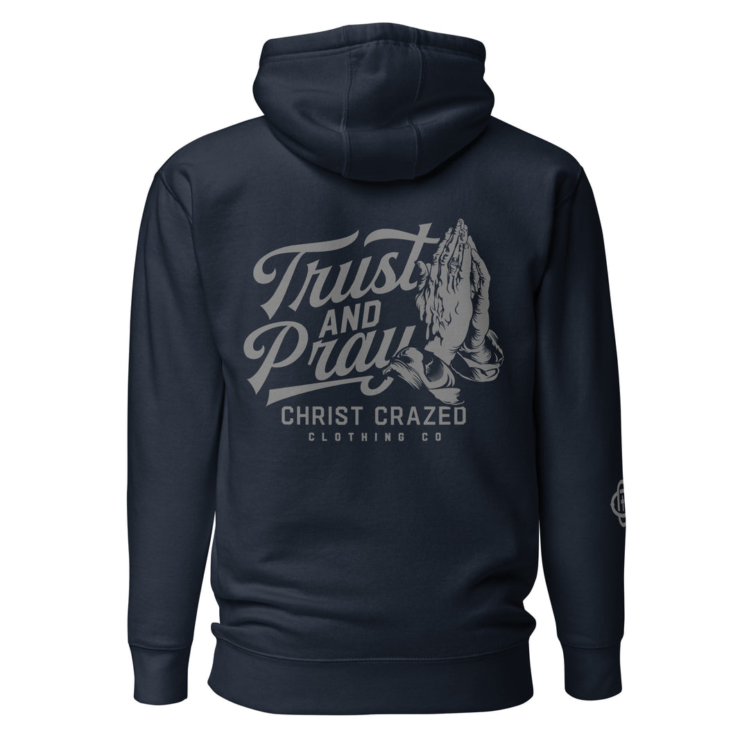 Trust And Pray Unisex Hoodie