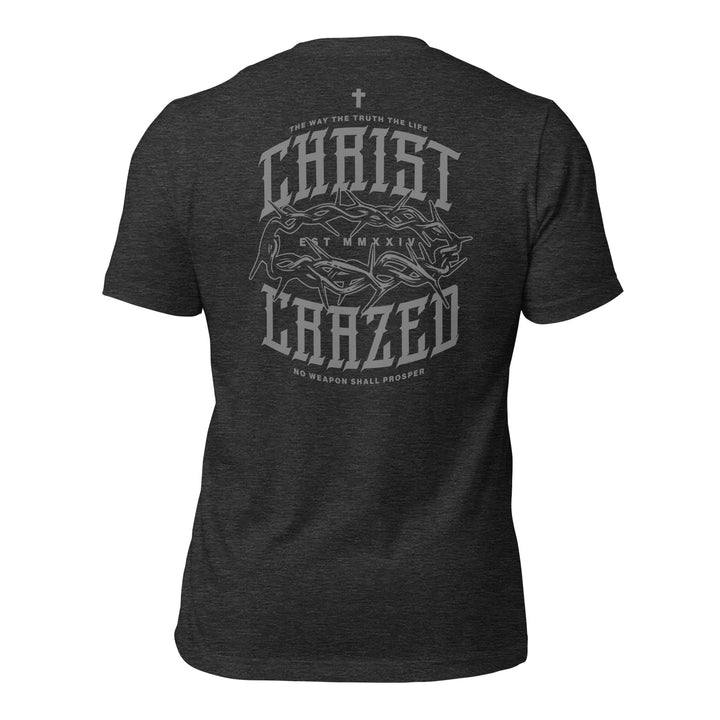 Christ Crazed Unisex T-Shirt