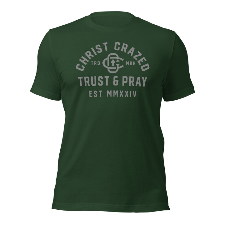 Trust & Pray Unisex T-Shirt