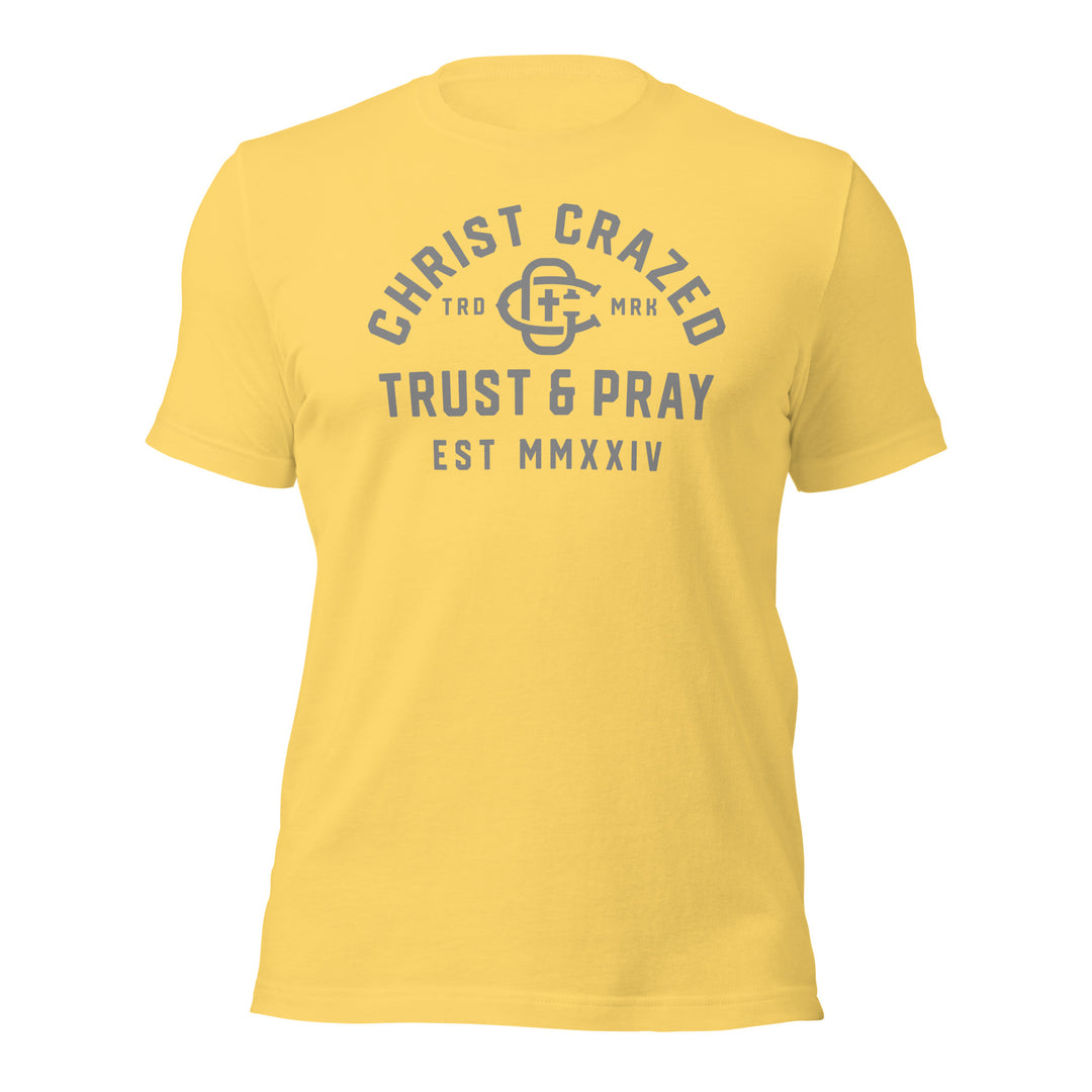 Trust & Pray Unisex T-Shirt